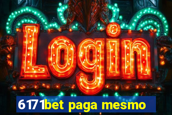 6171bet paga mesmo